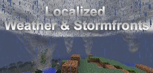 Localized Weather & Stormfronts - набор твиков изменения погоды (1.12.2, 1.11.2, 1.10.2, 1.7.10)