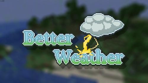 Better Weather - различные погодные явления (1.16.5, 1.16.4, 1.16.3, 1.16.2, 1.15.2)